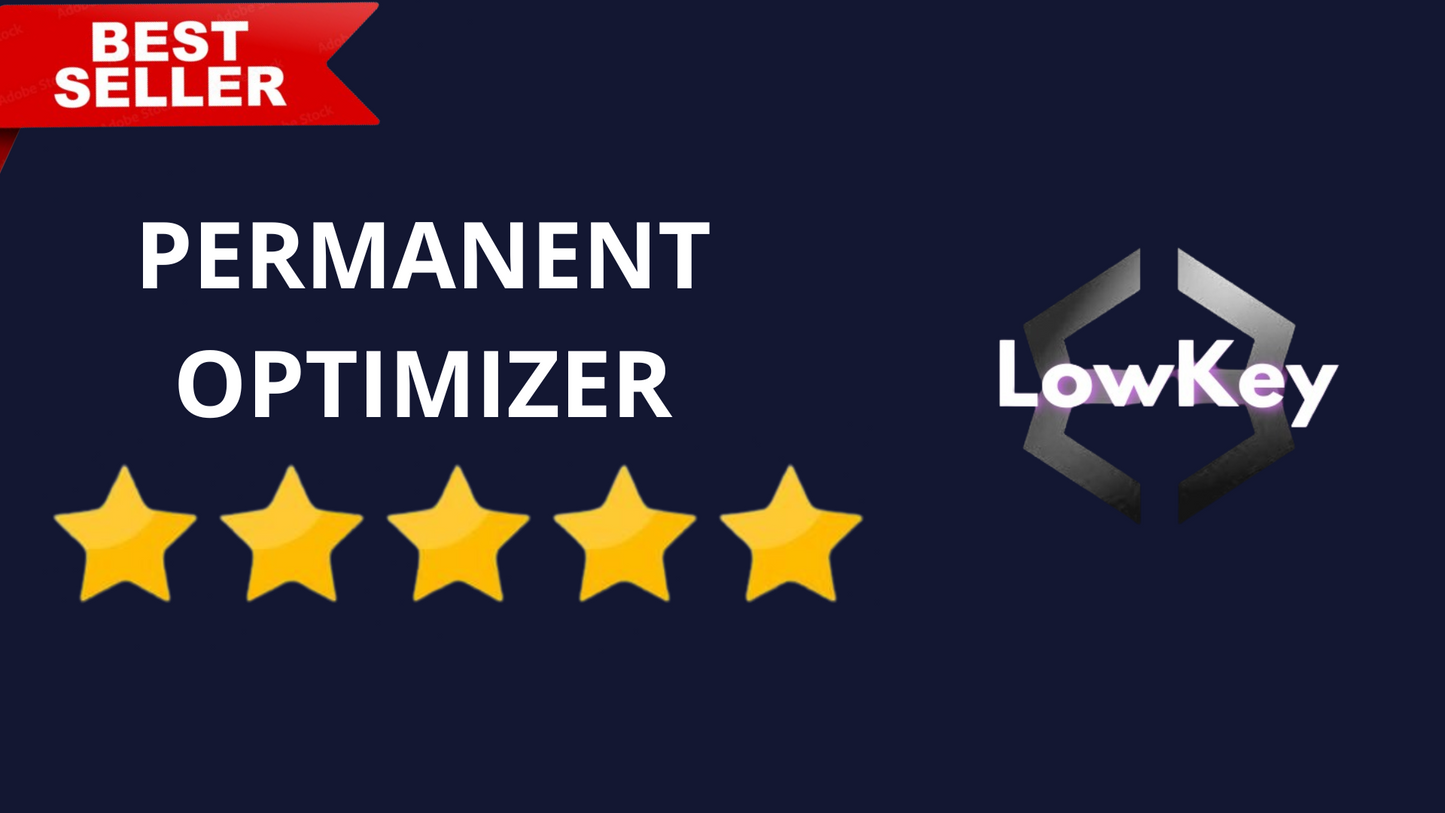 LowKey Permanent Optimizer